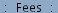 Fees